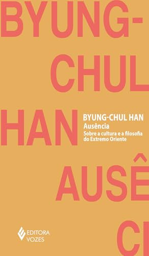 Libro Ausência: Sobre A Cultura E A Filosofia Do Extremo Ori