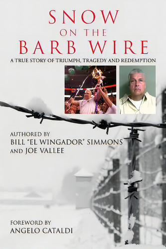 Snow On The Barb Wire, De Vallee, Joe. Editorial Lightning Source Inc, Tapa Blanda En Inglés