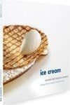 Libro: Ice Cream, Artisanal Ice Cream Recipe Book&..