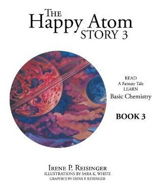 Libro The Happy Atom Story 3 : Read A Fantasy Tale Learn ...