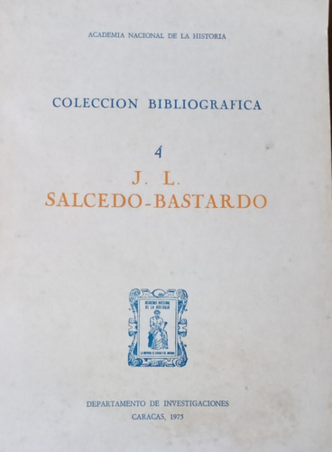 Bibliografía J.l. Salcedo Bastardo  R. J. Lovera De Sola