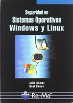 Comprar Seguridad En Sistemas Operativos Windows Y Linux - Gomez