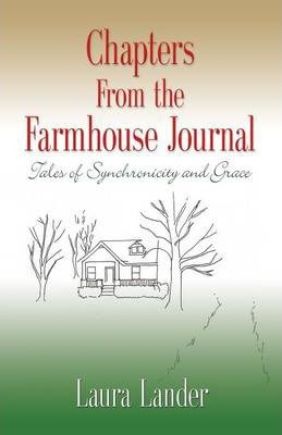 Libro Chapters From The Farmhouse Journal - Laura Lander