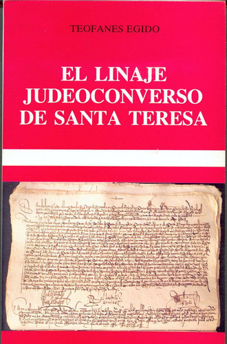 El Linaje Judeoconverso De Santa Teresa, De Egido, Teófanes. Editorial Editorial De Espiritualidad, Tapa Blanda En Español