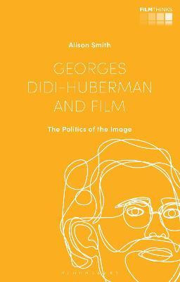 Libro Georges Didi-huberman And Film : The Politics Of Th...