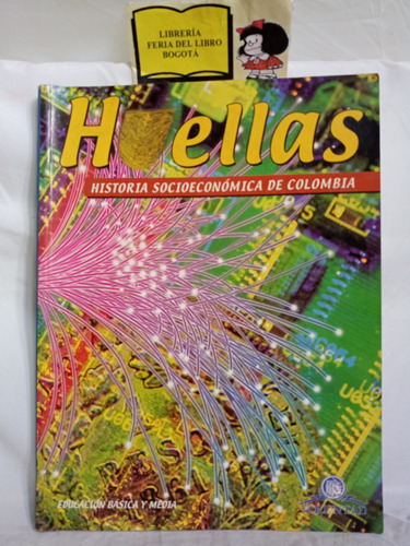 Huellas - Historia Socioeconómica De Colombia - 1999 