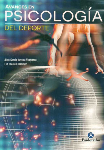Avances En Psicologia Del Deporte - Alejo/ Locatelli Dalimie