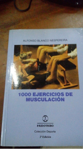 Libro  1000 Ejercicios  De Musculación 