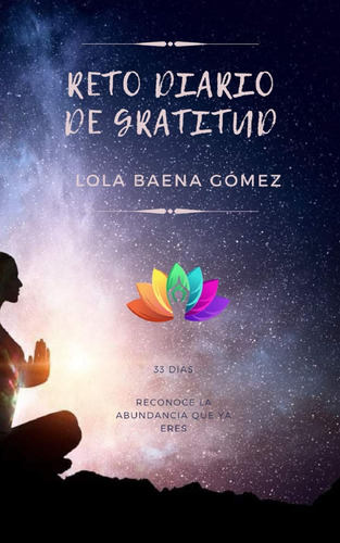 Libro: Reto Diario De Gratitud.: 33 Días (spanish Edition)