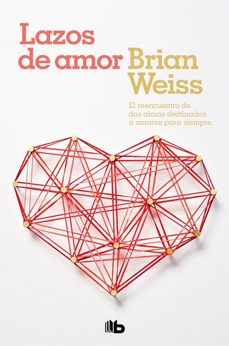 Libro: Lazos De Amor , Brian Weiss, Tapa Blanda