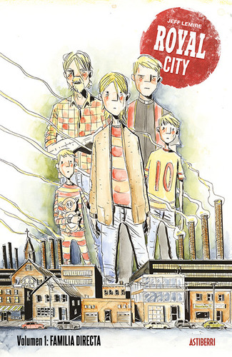 Royal City 1 Familia Directa - Lemire, Jeff