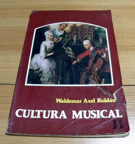 Cultura Musical 2 - Waldemar Axel Roldan - El Ateneo