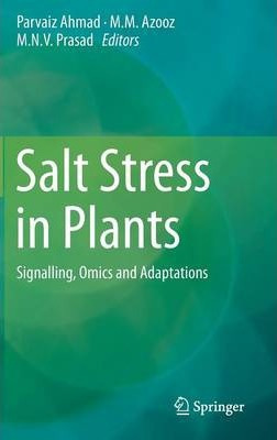 Libro Salt Stress In Plants : Signalling, Omics And Adapt...