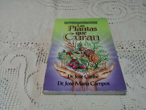 Las Plantas Que Curan Jose Caribe Errepar