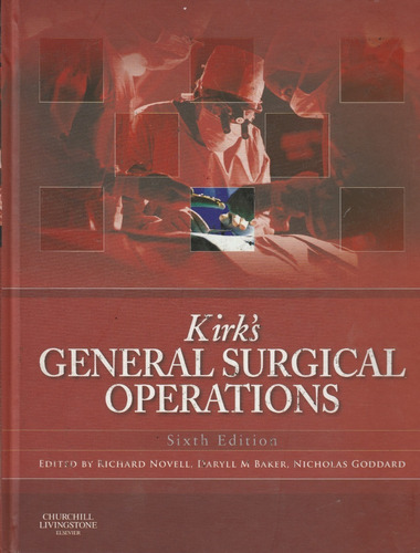 Kirk´s General Surgical Operations Sixth Edition