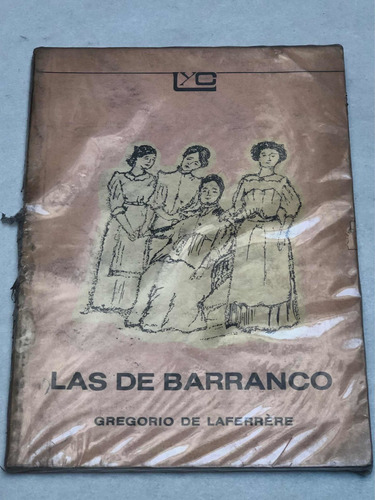 Las Del Barranco = Gregorio De Laferrere