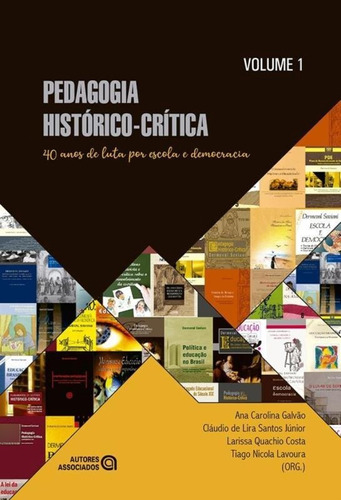 Pedagogia Histórico-crítica: 40 Anos De Luta Por Escola E