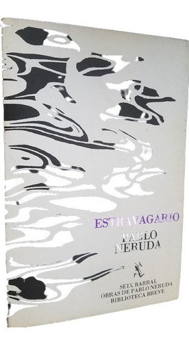 Estravagario Pablo Neruda Premio Nobel Poesia