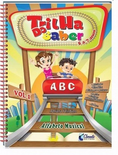 Coleçao: Trilha Do Saber 5 A 7 Anos - Infantil E Fundamental