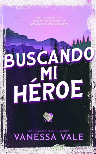 Libro: Buscando Mi Héroe (cacería De Hombres) (spanish Editi