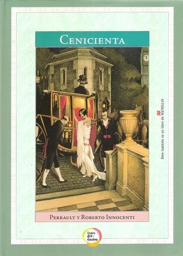 Cenicienta - Perrault & Roberto Innocenti - Macmillan