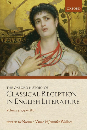 Libro: The Oxford History Of Classical Reception In English