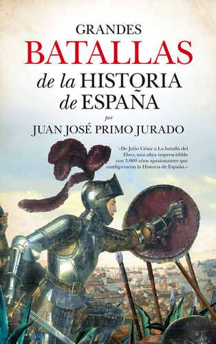 Libro Grandes Batallas De La Historia De Espaã¿a