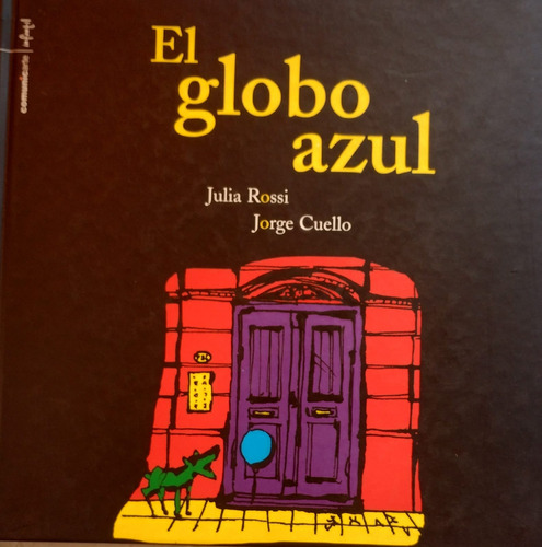 El Globo Azul Libro De Julia Rossi Jorge Cuello 