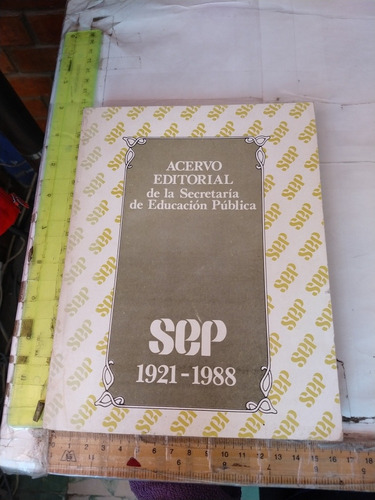 Acervo Editorial De La Secretaría De Educación Pública Sep