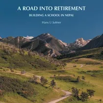 Comprar Libro A Road Into Retirement: Building A School In Nepal ...