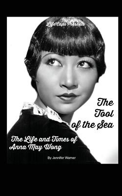 Libro The Tool Of The Sea: The Life And Times Of Anna May...