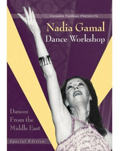 Nadia Gamal: Danzas Del Medio Oriente.