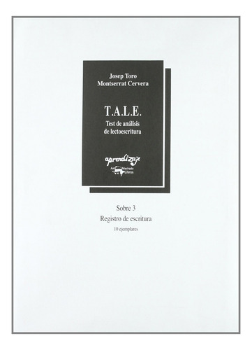 T.a.l.e. Test De Análisis De Lectoescritura. Sobre 3