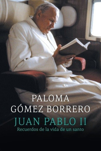 Juan Pablo Ii - Paloma Gomez Borrero