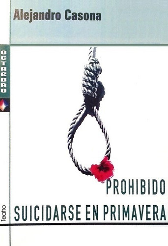 Prohibido Suicidarse En Primavera - Casona Alejandro