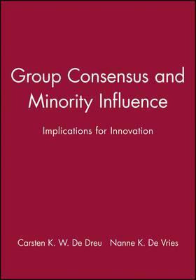 Libro Group Consensus And Minority Influence - Carsten K....