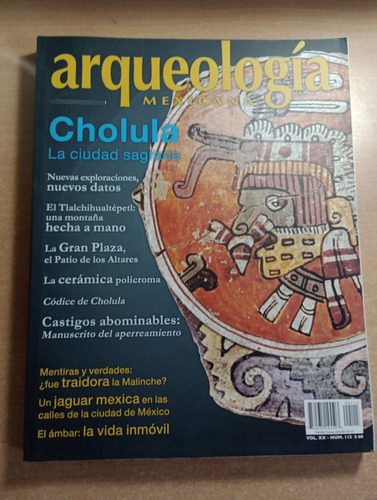 Arqueología Mexicana. #115.(cholula La Ciudad Sagrada