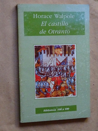 Horace Walpole. El Castillo De Otranto/