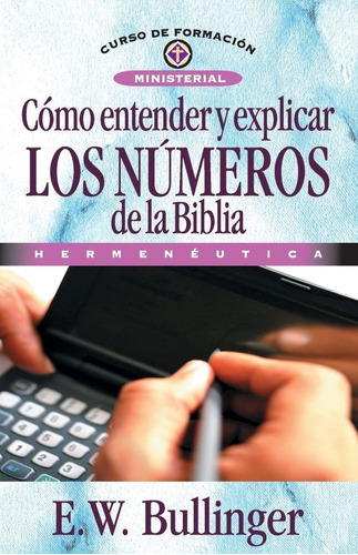 Imagen 1 de 3 de Como Entender Los Números De La Biblia, Francisco Lacueva