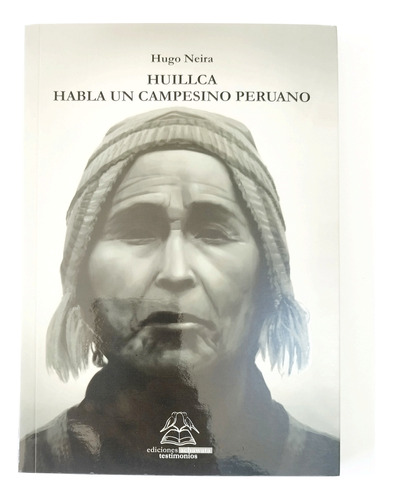 Huillca Huilca - Habla Un Campesino Peruano /original Nuevo 