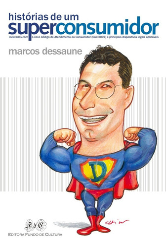 Imagem 1 de 2 de Livro: Histórias De Um Superconsumidor - Marcos Dessaune