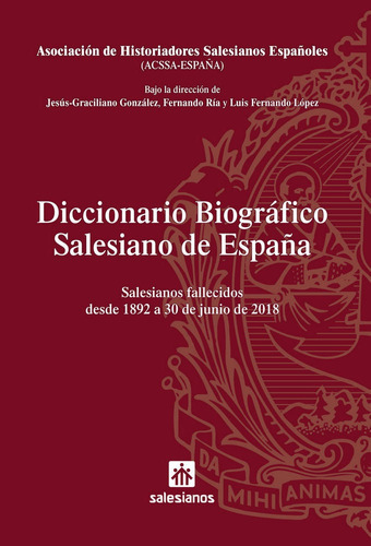 Diccionario BiogrÃÂ¡fico Salesiano de EspaÃÂ±a, de ASOCIACION DE HISTORIADORES SALESIANOS E. Editorial EDITORIAL CCS, tapa dura en español