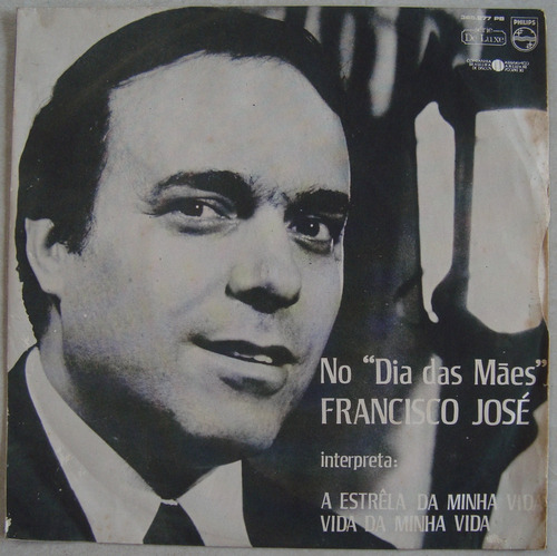 Francisco José 1969 No Dia Das Mães, Vinil Compacto 7 Poleg.