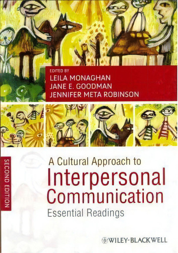 A Cultural Approach To Interpersonal Communication, De Leila Monaghan. Editorial John Wiley Sons Ltd, Tapa Blanda En Inglés