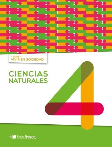 Ciencias Naturales 4 Nacion - Vivir En Sociedad