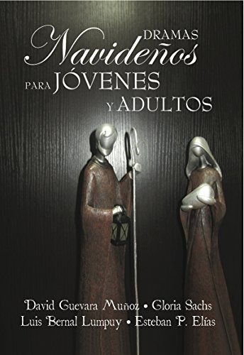 Dramas Navideños Para Jóvenes Y Adultos, De David G. Muñoz. Editorial Mundo Hispano En Español