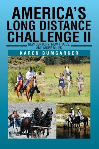 Americas Long Distance Challenge Ii New Century, New Trails,