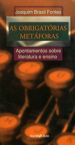 Libro As Obrigatórias Metáforas De Joaquim Brasil Fontes Ilu