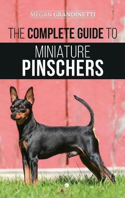 Libro The Complete Guide To Miniature Pinschers : Trainin...