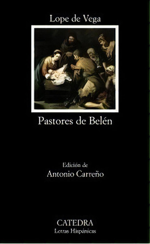 Pastores De Belãâ©n, De Vega, Lope De. Editorial Ediciones Cátedra, Tapa Blanda En Español